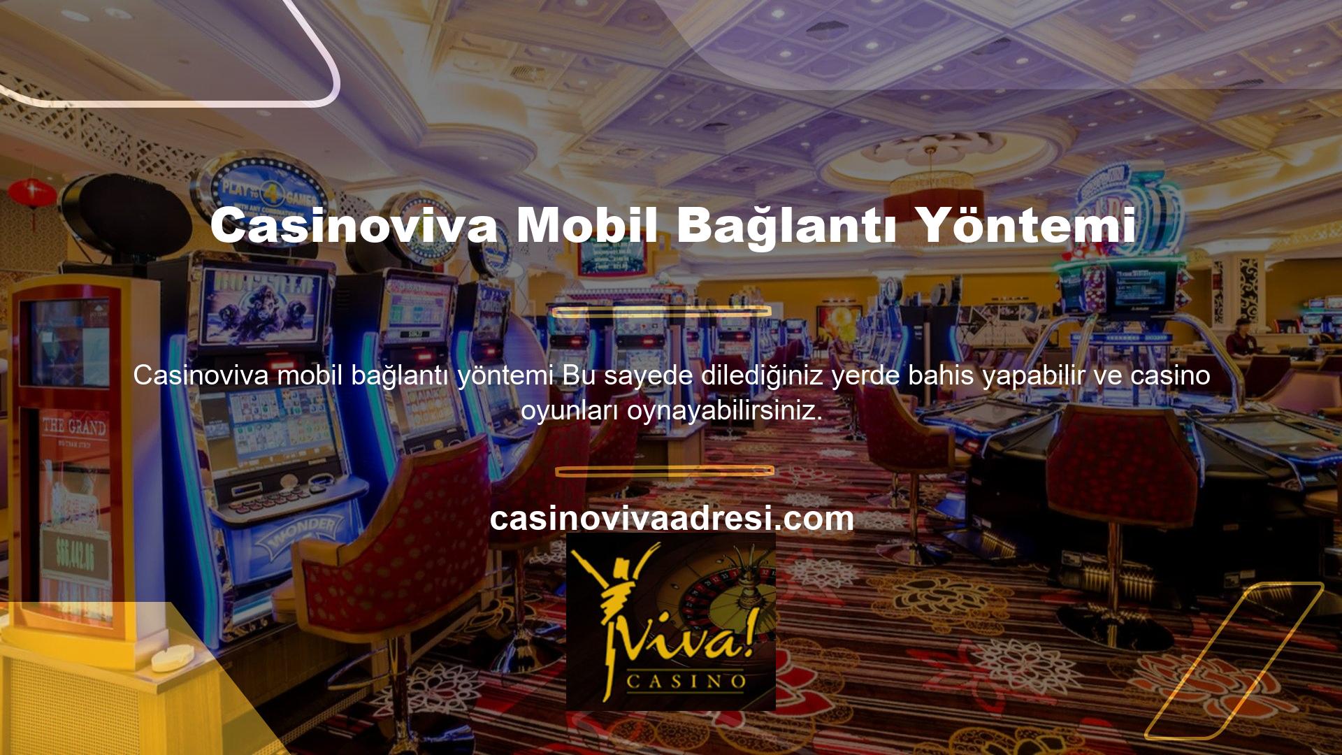 Casinoviva mobil bağlantı yöntemi