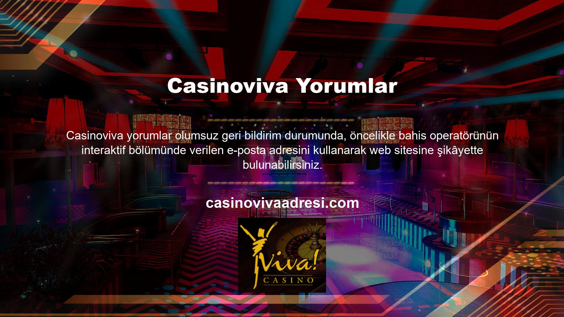 Aynı zamanda Casinoviva sitesinde yer alan bildirim yoluyla bahis sitesinin canlı destek ve şikâyet hattı üzerinden şikâyetinizi iletebilir ve gerekli şikâyetlerinizi bu hat üzerinden iletebilirsiniz