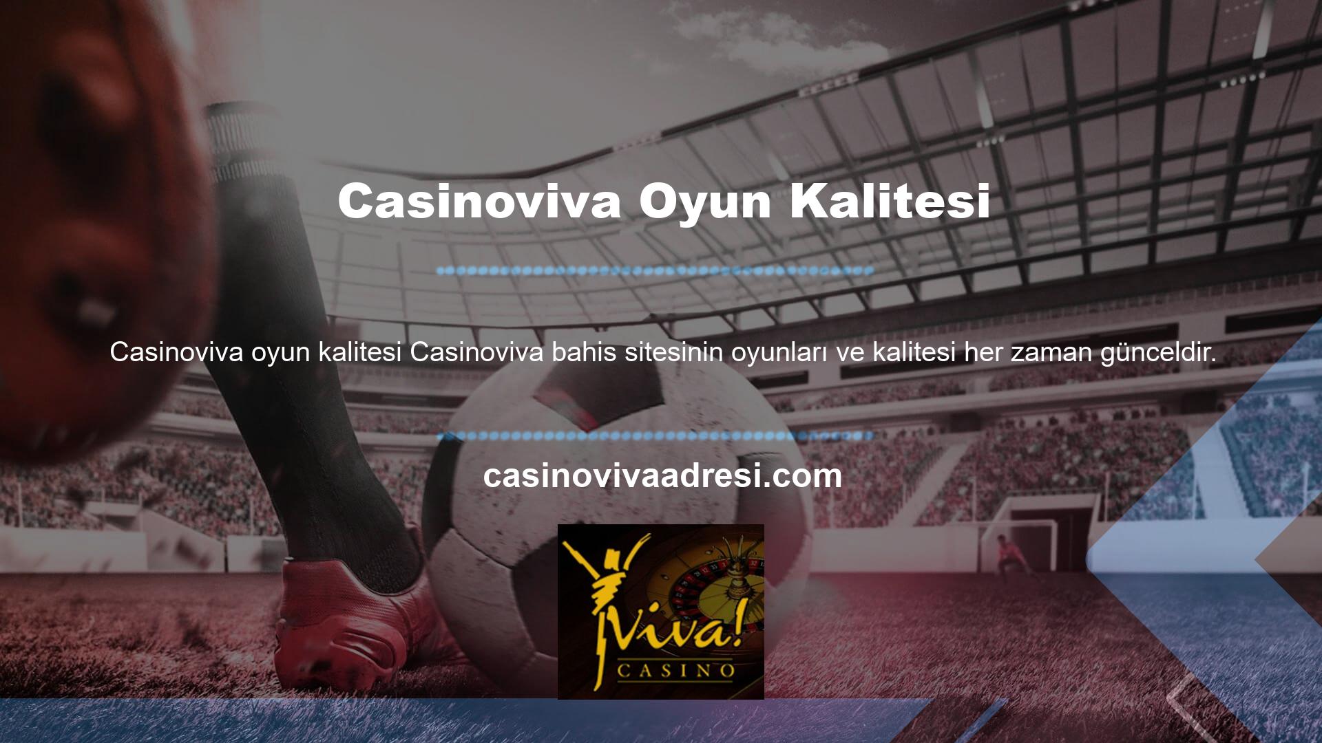 Casinoviva sürekli kıdemli oyun sitesi Casinoviva üyelerine en iyi hizmeti sunmak için yöntemler belirler ve seçer